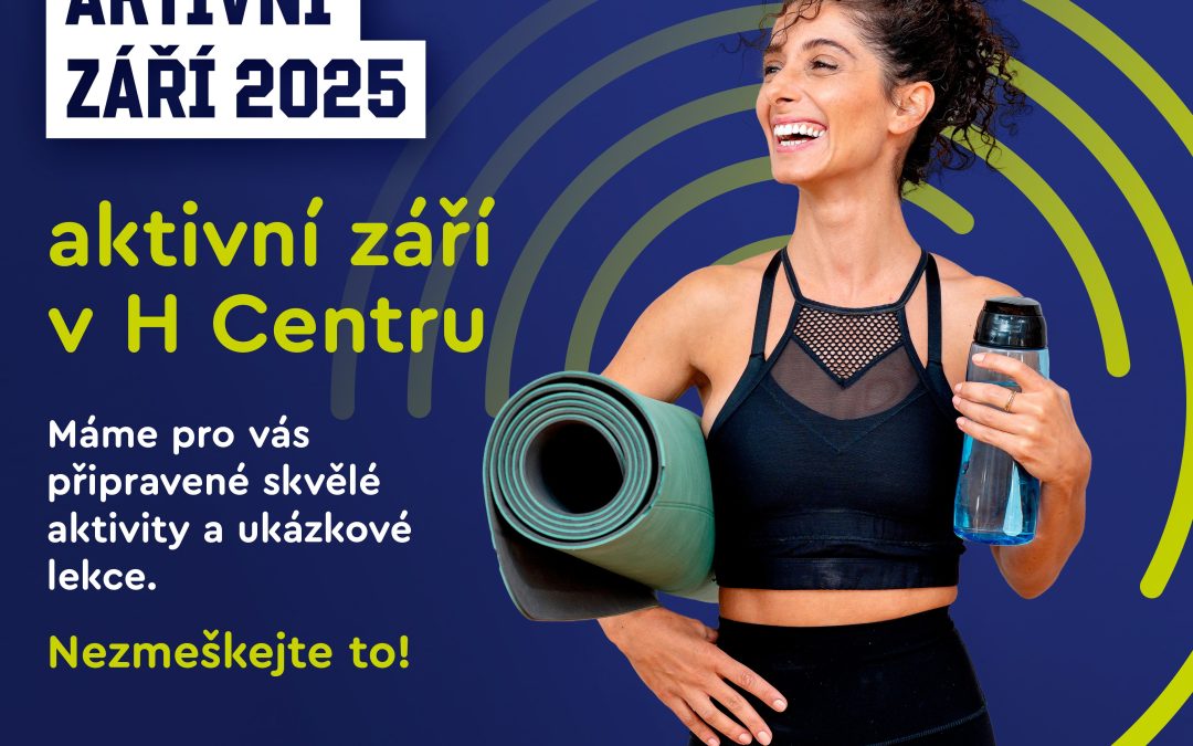 Aktivní září 2025 v H Centru